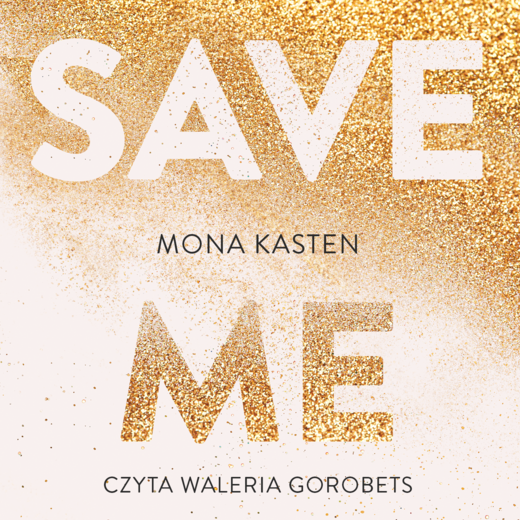 okładka Save me audiobook | MP3 | Mona Kasten