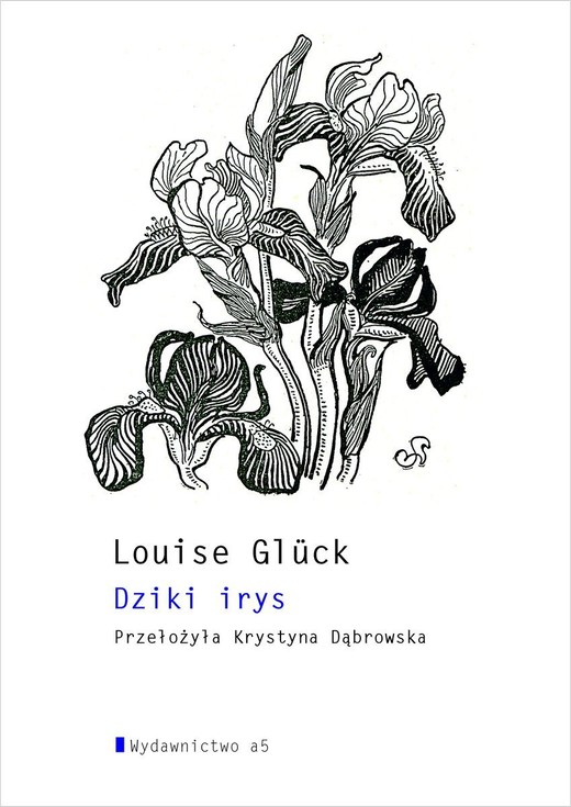 okładka Dziki Irys książka | Louise Gluck