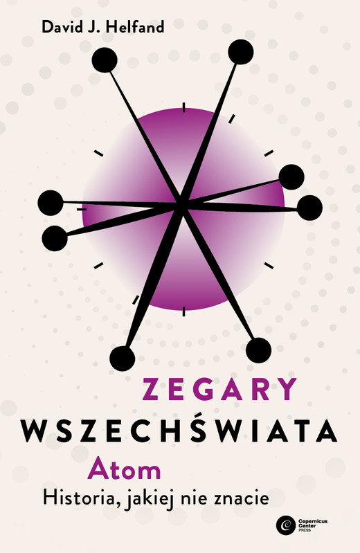 okładka Zegary Wszechświata. Atom. Historia, jakiej nie znacie książka