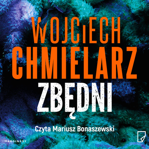 okładka Zbędni audiobook | MP3 | Wojciech Chmielarz