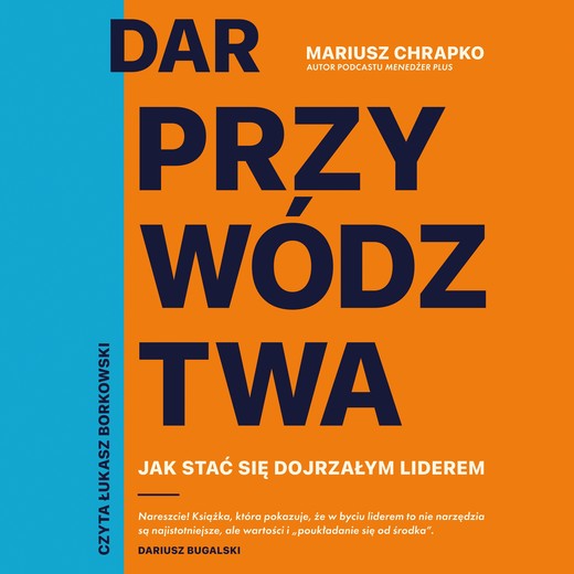 okładka Dar przywództwa audiobook | MP3 | Mariusz Chrapko