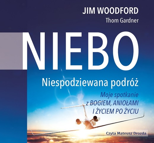 okładka Niebo. Niespodziewana podróż audiobook | MP3 | Jim Woodford