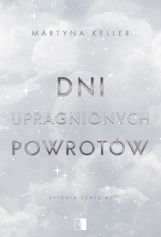 okładka Dni upragnionych powrotów ebook | epub, mobi | Martyna Keller
