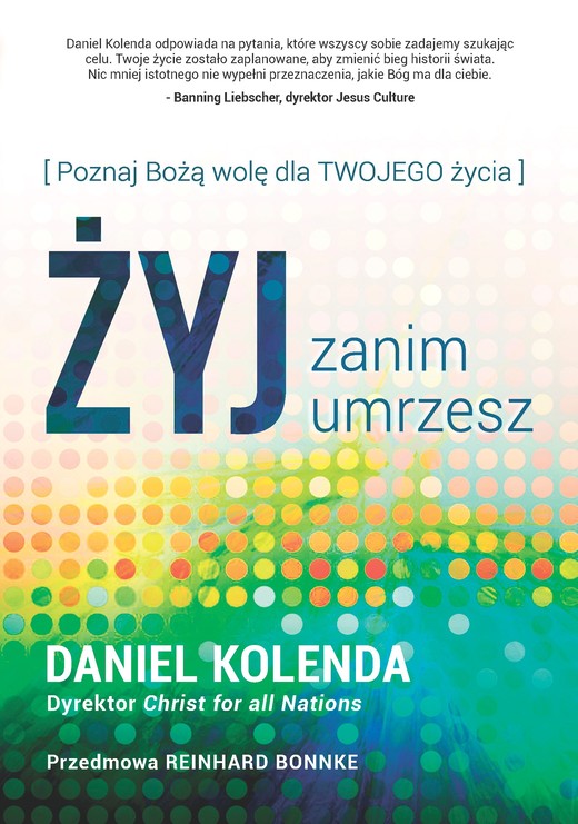 okładka Żyj zanim umrzesz ebook | epub, mobi | Kolenda Daniel