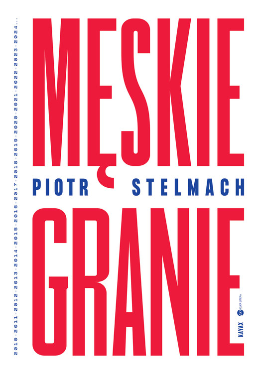 okładka Męskie Granie książka | Piotr Stelmach