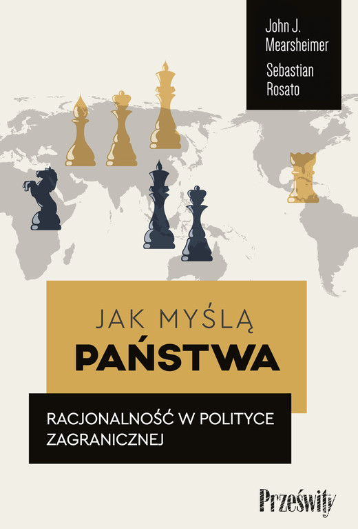 okładka Jak myślą państwa ebook | epub, mobi | John J. Mearsheimer, Sebastian Rosato