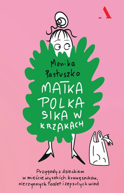 okładka Matka Polka sika w krzakach ebook | epub, mobi | Monika Pastuszko