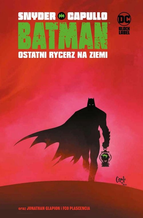 okładka Batman. Ostatni rycerz na Ziemi książka