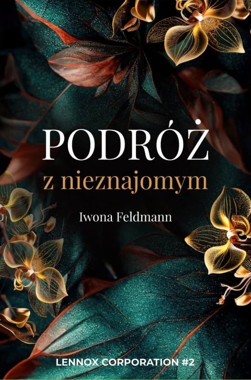 okładka Podróż z nieznajomym Tom 2 książka | Iwona Feldmann