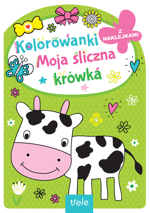 okładka Moja śliczna krówka. Kolorowanka z wykrojnikiem książka