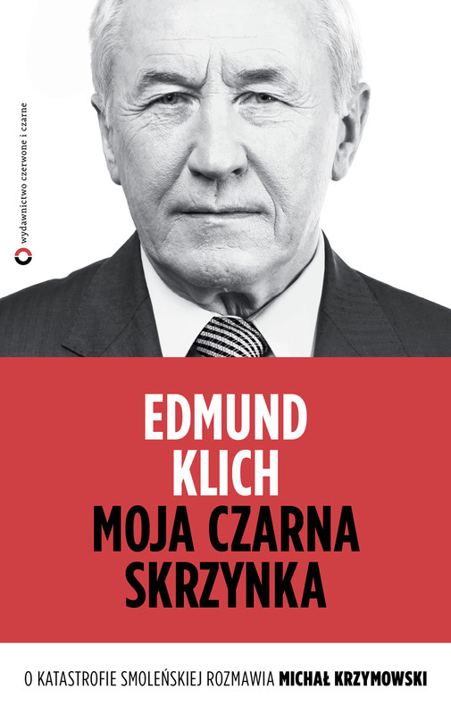 okładka Moja czarna skrzynka. O katastrofie smoleńskiej rozmawia Michał Krzymowski ebook | epub, mobi | Edmund Klich, Michał Krzymowski