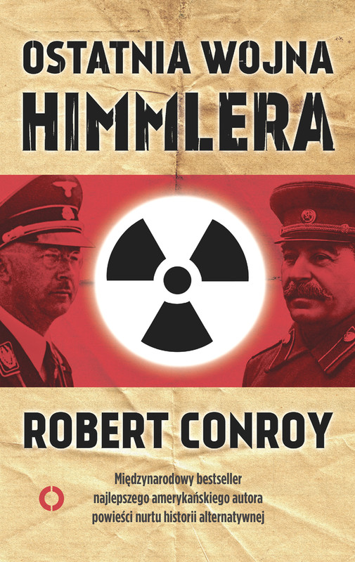 okładka Ostatnia wojna Himmlera ebook | epub, mobi | Conroy Robert