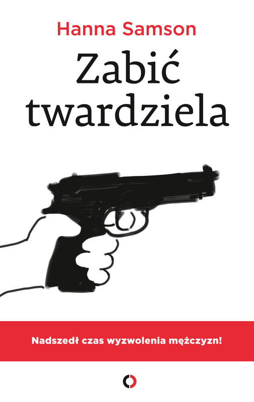 okładka Zabić twardziela ebook | epub, mobi | Hanna Samson