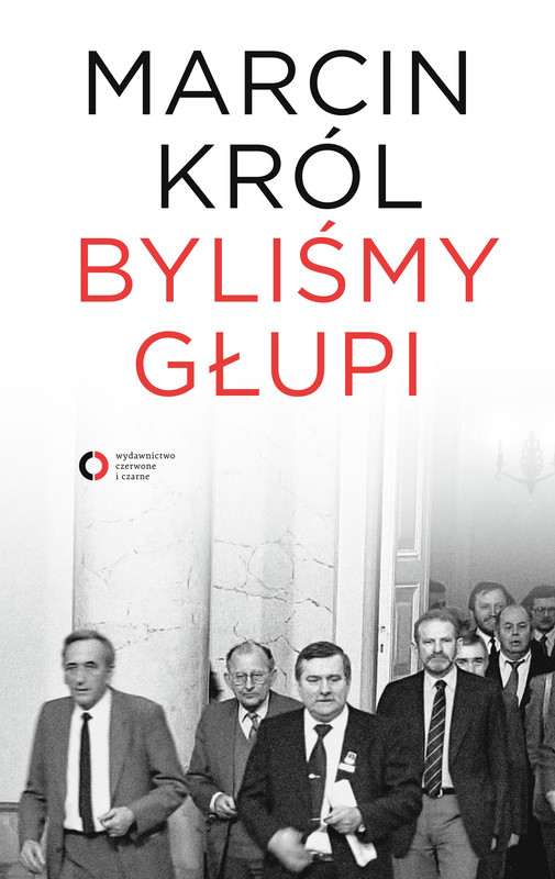 okładka Byliśmy głupi ebook | epub, mobi | Marcin Król