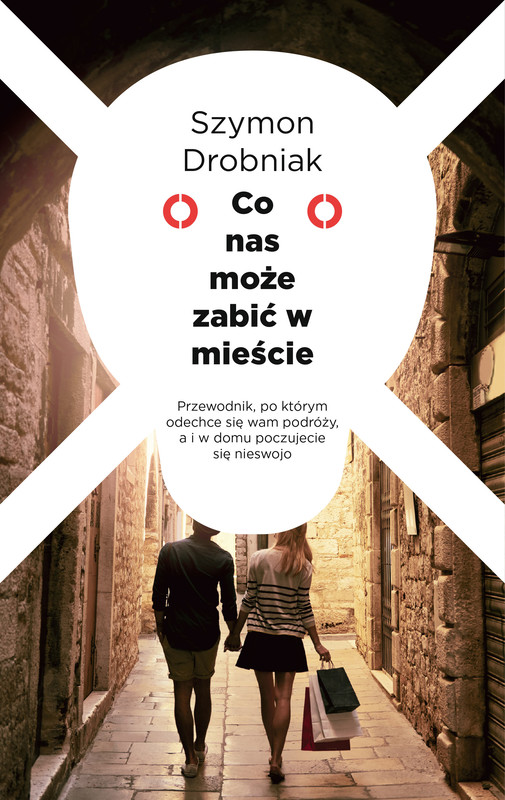 okładka Co nas może zabić w mieście ebook | epub, mobi | Szymon Drobniak
