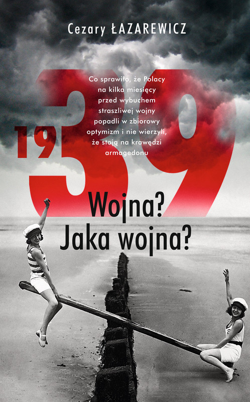 okładka 1939. Wojna? Jaka wojna? ebook | epub, mobi | Cezary Łazarewicz
