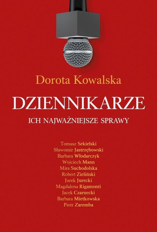 okładka Dziennikarze. Ich najważniejsze sprawy ebook | epub, mobi | Dorota Kowalska