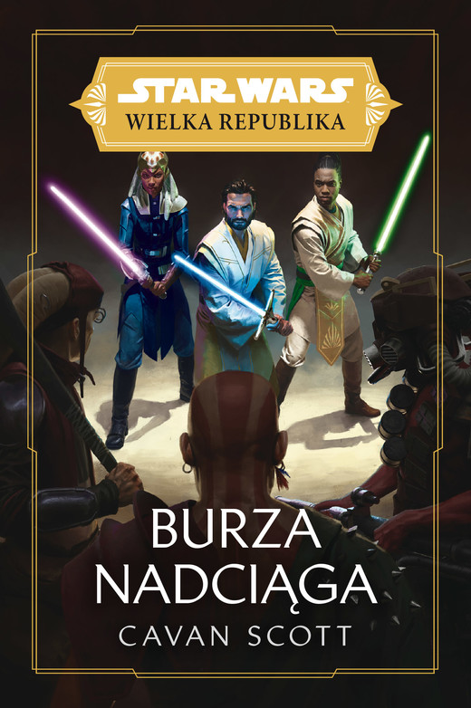 okładka Star Wars Wielka Republika. Burza nadciąga ebook | epub, mobi | Scott Cavan