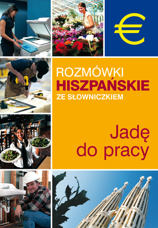 okładka Rozmówki hiszpańskie ze słowniczkiem. Jadę do pracy ebook | epub, mobi | Autor zbiorowy
