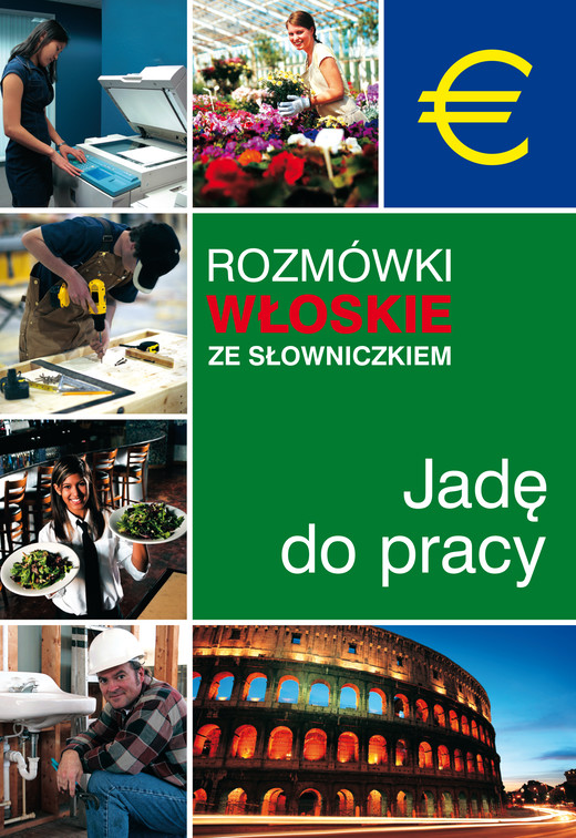 okładka Rozmówki włoskie ze słowniczkiem. Jadę do pracy ebook | epub, mobi | Autor zbiorowy
