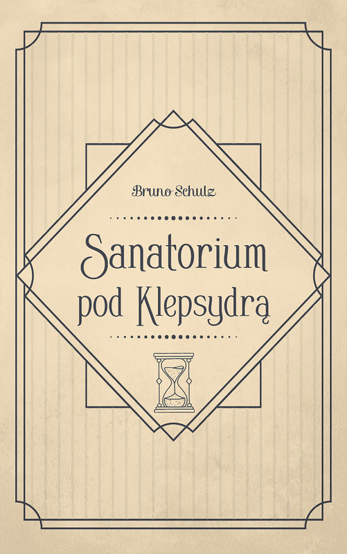 okładka Sanatorium pod Klepsydrą ebook | epub, mobi | Bruno Schulz