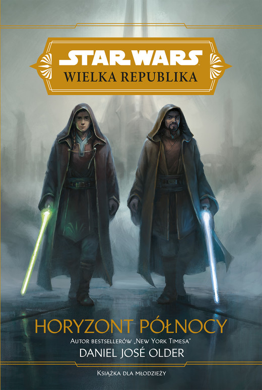 okładka Star Wars Wielka Republika. Horyzont północy ebook | epub, mobi | Daniel Jose Older