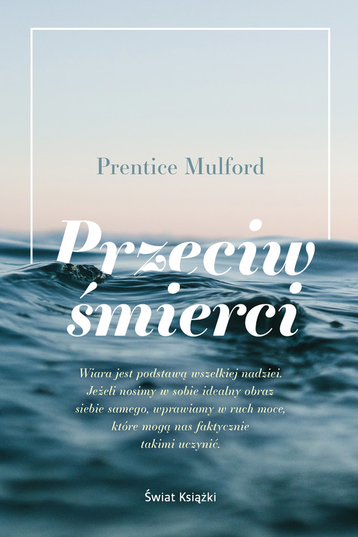 okładka Przeciw śmierci ebook | epub, mobi | Prentice Mulford