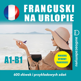 okładka Francuski na urlopie A1 - B1 audiobook | MP3 | Dvoracek Tomas