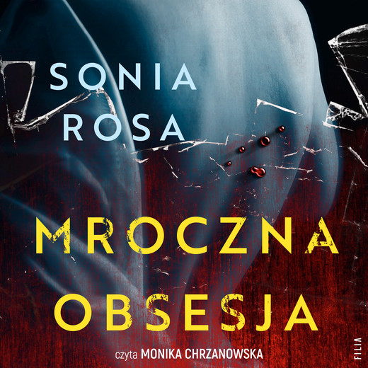 okładka Mroczna obsesja audiobook | MP3 | Sonia Rosa
