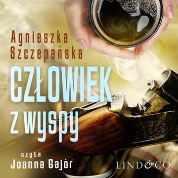 okładka Człowiek z wyspy audiobook | MP3 | Agnieszka Szczepańska