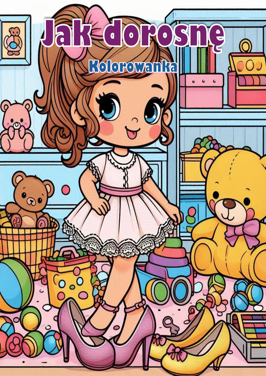 okładka Jak dorosnę Kolorowanka ebook | pdf | Florentyna Piórko