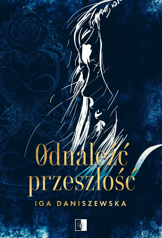 okładka Odnaleźć przeszłość ebook | epub, mobi | Iga Daniszewska
