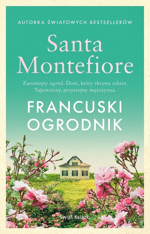 okładka Francuski ogrodnik książka | Santa Montefiore