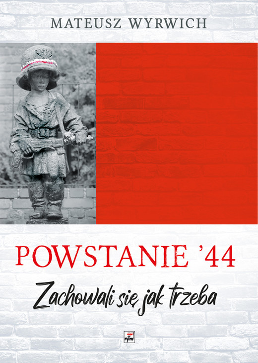 okładka Powstanie '44. "Zachowali się jak trzeba…" wyd. 2 książka
