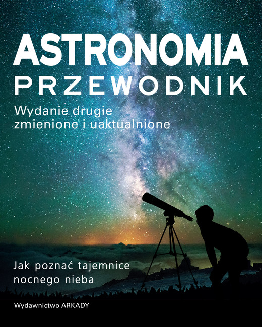 okładka Astronomia. Przewodnik. Jak poznać tajemnice nocnego nieba książka | Will Gater