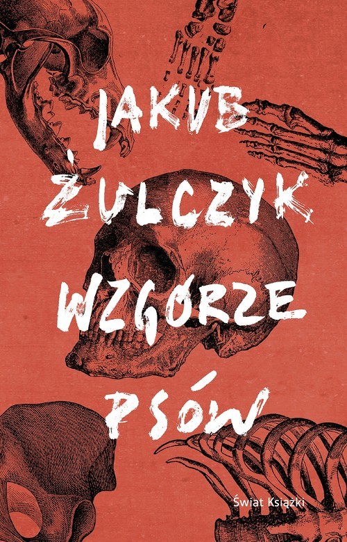 okładka Wzgórze psów książka | Jakub Żulczyk