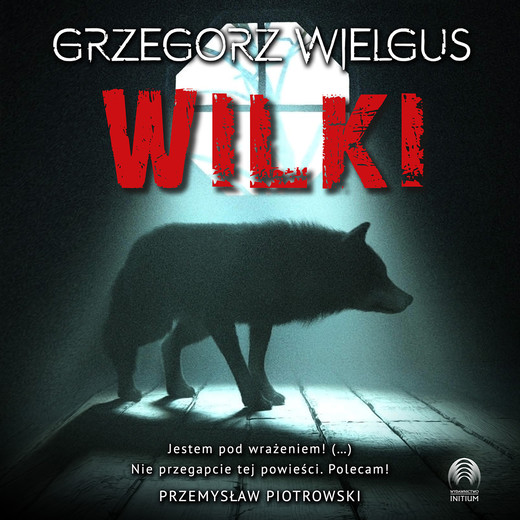 okładka Wilki audiobook | MP3 | Grzegorz Wielgus