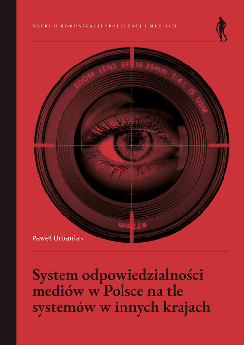 okładka System odpowiedzialności mediów w Polsce na tle systemów w innych krajach książka | Urbaniak Paweł