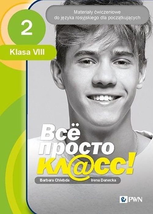 okładka Wsio prosto kl@ss 2 Materiały ćwiczeniowe do języka rosyjskiego dla początkujących Szkoła podstawowa książka | Barbara Chlebda, Irena Danecka