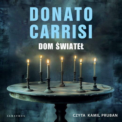 okładka Dom świateł audiobook | MP3 | Donato Carrisi