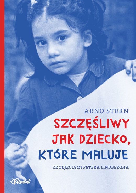 okładka Szczęśliwy jak dziecko, które maluje ebook | epub, mobi | Arno Stern