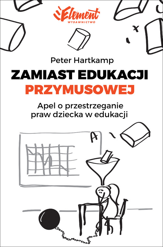 okładka Zamiast edukacji przymusowej ebook | epub, mobi | Peter Hartkamp