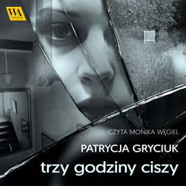 okładka Trzy godziny ciszy audiobook | MP3 | Patrycja Gryciuk