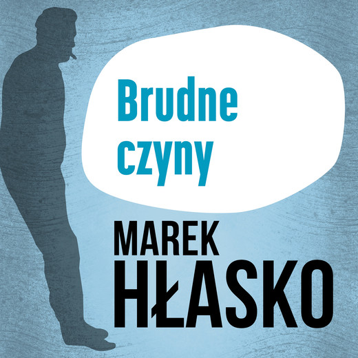 okładka Brudne czyny audiobook | MP3 | Marek Hłasko