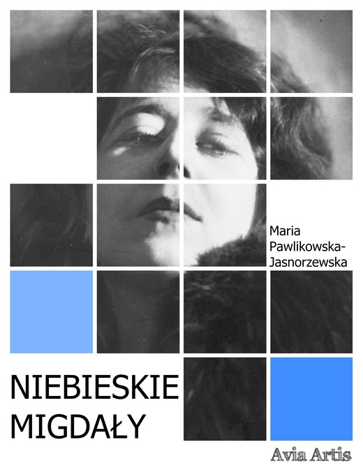 okładka Niebieskie migdały ebook | epub, mobi | Maria Pawlikowska-Jasnorzewska