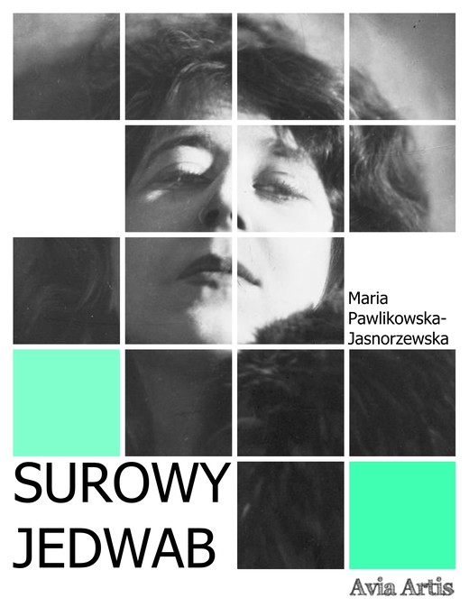 okładka Surowy jedwab ebook | epub, mobi | Maria Pawlikowska-Jasnorzewska