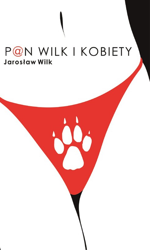 okładka Pan Wilk i kobiety ebook | epub, mobi | Wilk Jarosław