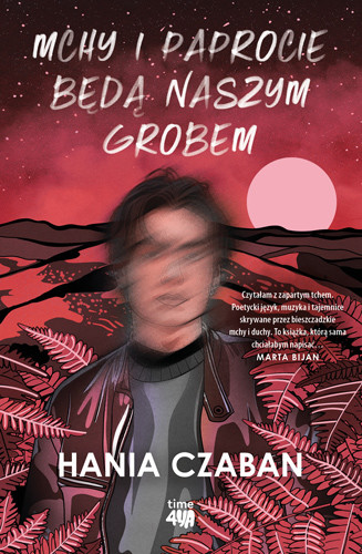 okładka Mchy i paprocie będą naszym grobem książka