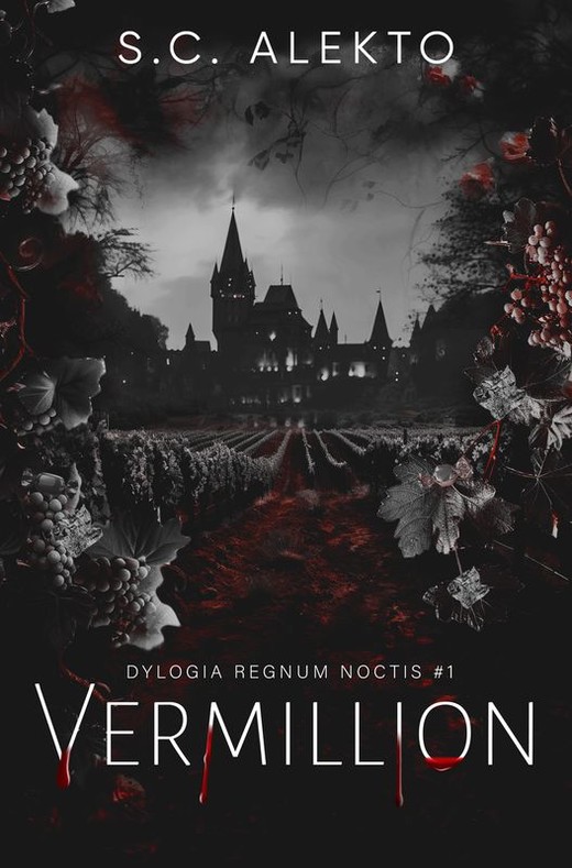 okładka Dylogia Regnum Noctis. Vermillion. Tom 1 książka | S.C. Alekto