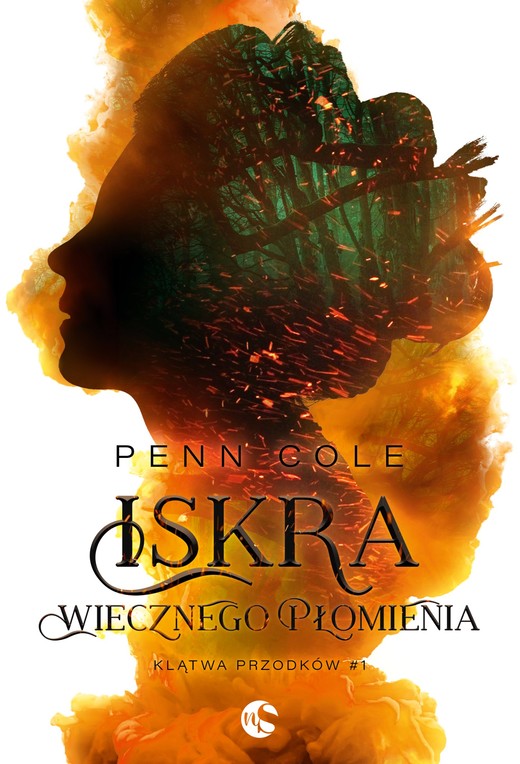 okładka Iskra Wiecznego Płomienia ebook | epub, mobi | Penn Cole